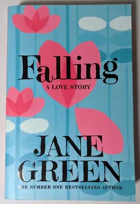 Falling: A Love Story Paperback 2016 By Jane Green - Romance Novel • £8.85