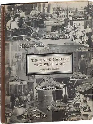 Platts - THE KNIFE MAKERS WHO WENT WEST - 1st Ed/dj 1978 - Case Brothers Etc.  • $144