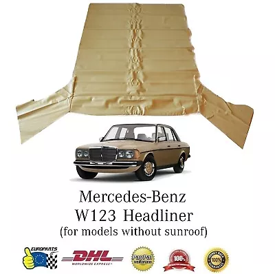 Mercedes-Benz W123 Headliner Ceiling Cover Cream Without Sunroof (DHL Express) • $75