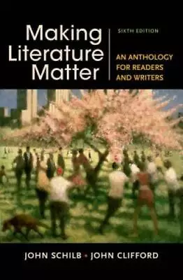 Making Literature Matter: An Anthology For Readers And Writers - GOOD • $5.14