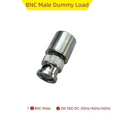 RF Coaxial Dummy Load Resistor BNC Male Connector 2W 50Ω DC-3GHz/DC-4GHz/DC-6GHz • $7.90