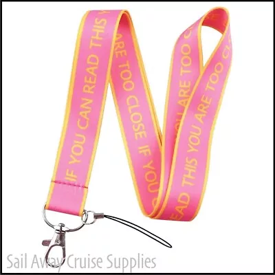 You Are Too Close   LANYARD.  Key Badge ID Card Holder. WorkTravelCruise. PINK • $9.95