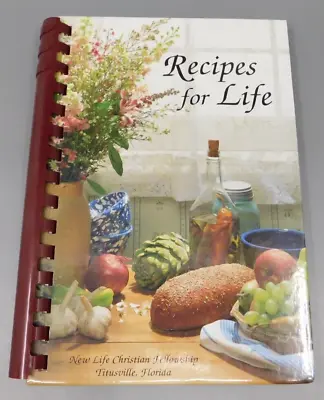 Vintage Cookbook Recipes For Life New Life Church Titusville FL Spiral Bound • $6.95