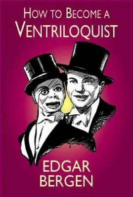 How To Become A Ventriloquist [Try Your Hand At Ventriloquism] • $4.75