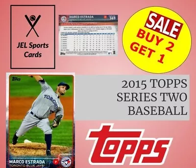 2015 Topps Baseball Series 2~complete Your Set~you Pick~buy 2 Get 1~{box 18} • $0.99