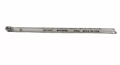 Vintage GH 1437 Pymm Mich 54 USA Liquid In Glass Clinical Oral Fever Thermometer • $34.95