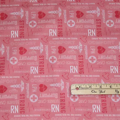 Nobody Fights Alone Nurses Nursing Medical Cotton Fabric  1/2 Yard   #10422 Pink • $4.15