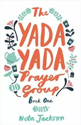 The Yada Yada Prayer Group (Yada Yada Series) - Neta Jackson • $9.99