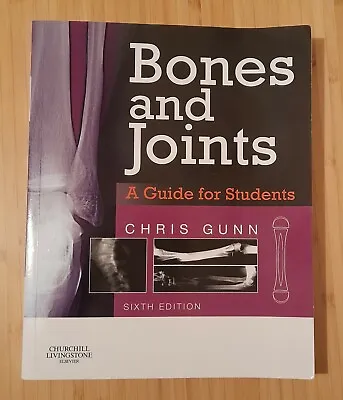 £45 • Buy Bones And Joints: A Guide For Students, Chris Gunn, Sixth Edition