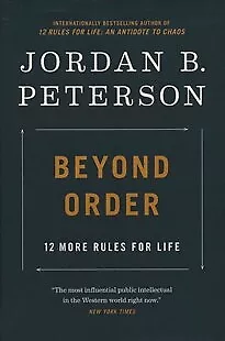Beyond Order: 12 More Rules For Life • $40.15