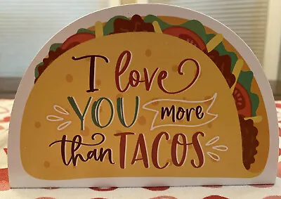 I Love You More Than Tacos 🌮 Wood Sign For A Tier Tray Tabletop Or Shelf Decor • $20