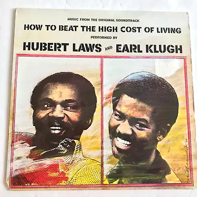 HUBERT LAWS & EARL KLUGH    How To Beat The High Cost Of Living   Soundtrack LP • £11.98