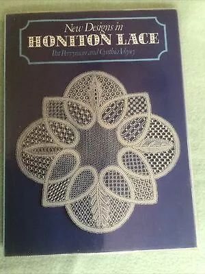 New Designs In Honiton Lace Pat Perryman & Cynthia Voysey • £5