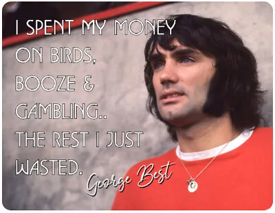 Vintage Retro George Best Drink Quote Football Bar Pub Shed Man Cave Metal Sign • £3.99