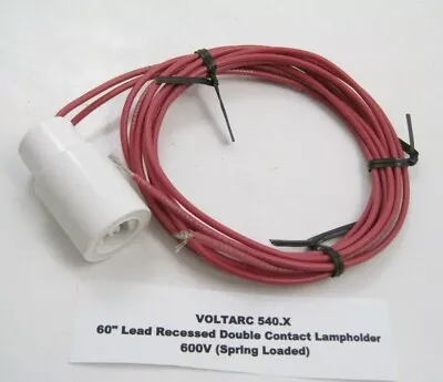 VOLTARC 540.X 60  Lead Recessed Double Contact Lampholder 600V (Spring Loaded)   • $7.50