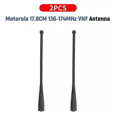 2pcs 17.5CM VHF 136-174MHz Antenna For Motorola HT1000 GP900 MT2000 XTS Radio • $13.99