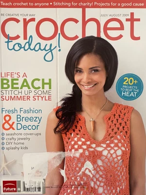 $9 • Buy Crochet Today Magazine July/August 2009 Yarn Vintage