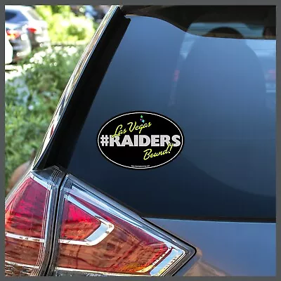 NFL Oakland Raiders #Raiders Las Vegas Bound Bumper Sticker Decal Or Car Magnet • $15.95