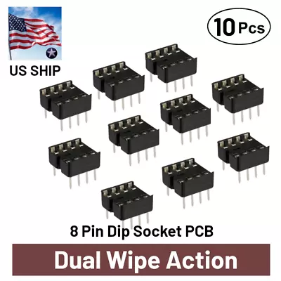 10 Pcs 8 Pin DIP IC Socket Adaptor Solder Type PCB-Mount | Dual Wipe | US Ship • $7.12