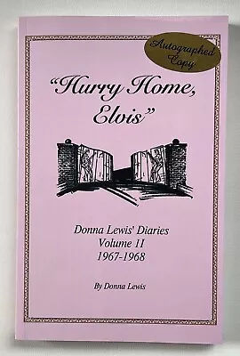 Rare Hurry Home Elvis Volume 2 Book / Donna Lewis / Autograph Copy / Graceland • $45