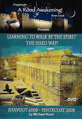 A Rood Awakening Learning To Walk By The Spirit The Hard Way By Michael Rood DVD • $19.95