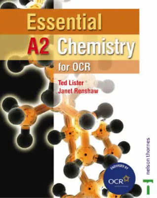 Essential A2 Chemistry For OCR Student Book (Essential A2 For Ocr) Ted Lister  • £3.36