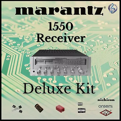 Marantz 1550 Receiver Deluxe Upgrade Kit Genuine Parts Restoration • $49.45