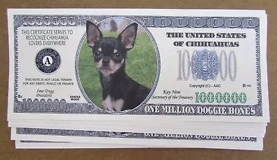 LOT OF 10 Chihuahua MONEY FAKE  WHOLESALE LOT  MILLION DOLLAR BILLS  FREE SHIP • $4.95