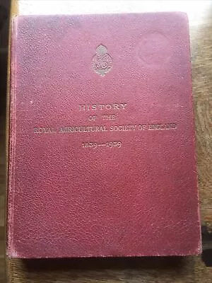 £10 • Buy The History Of The Royal Agricultural Society Of England 1839-1939 By Watson