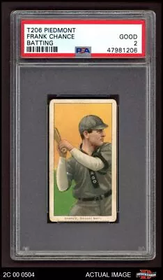 1909 T206 Frank Chance Batting Cubs HOF VARIATION PSA 2 - GOOD 2C 00 0504 • $680