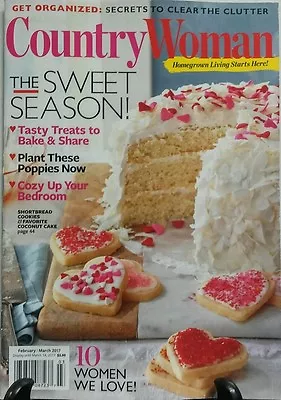 Country Woman Feb March 2017 The Sweet Season Tasty Treats Cake FREE SHIPPING Sb • $9.99