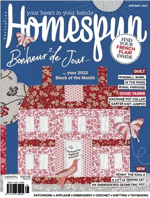 Homespun Magazine Issue #23.2 [Apr/May'22]  Bonheur De Jour  Issue With FREE P&P • £3.99