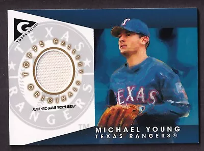 Michael Young 2005 Topps Gallery Originals Game Jersey Card • $7.95