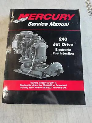 2001 Mercury 240 Jet Drive Electronic Fuel Injection Service Manual • $19.99