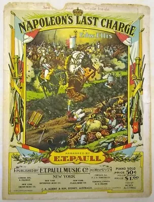 1910 SHEET MUSIC Napoleon’s Last Charge BY EDW. ELLIS & E.T. PAULL • $4.88