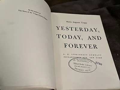 Yesterday Today And Forever - Maria Augusta Trapp VG 1952 HC 2nd Impression • $9.74