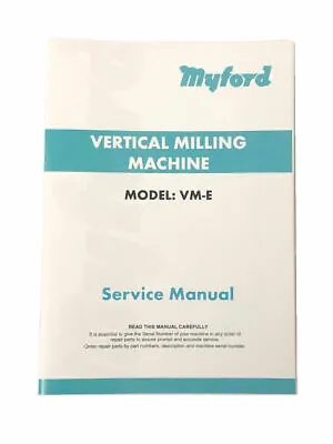 New Revised Myford Manual For VM-E Milling Machine - Direct From Myford • £15