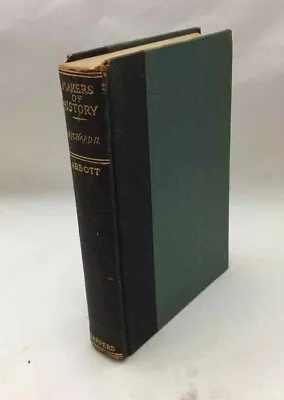 Makers Of History: Richard II (1904 Reprint) • $8