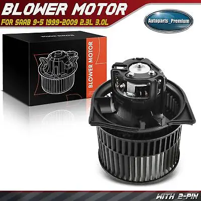 HVAC Heater Blower Motor With Fan Cage For Saab 9-5 1999-2009 2.3L 3.0L 5331236 • $40.89