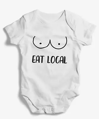 £6.99 • Buy Eat Local Baby Vest, Funny Baby Clothes/ Grow, Breastfeeding Bodysuit By BHUR