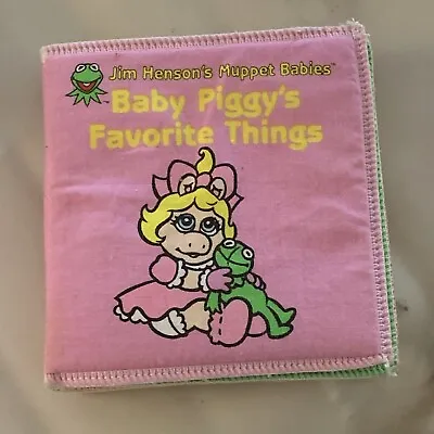 Muppet Babies Baby Piggy's Favorite Things Jim Henson Cloth Book 1997 Vintage • $4