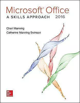 Microsoft Office 2016: A Skills Approach By Inc. Triad Interactive (English) Spi • $79