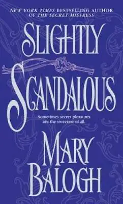 Slightly Scandalous - Mass Market Paperback By Balogh Mary - GOOD • $3.76