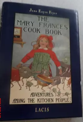 The Mary Frances Cook Book Adventures Among The Kitchen People HC DJ • $18