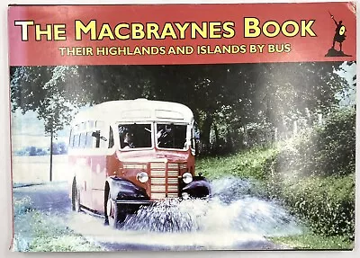 £24.95 • Buy THE MACBRAYNES BOOK: THEIR HIGHLANDS & ISLANDS BY BUS (Hardback, 1999) 1st Ed
