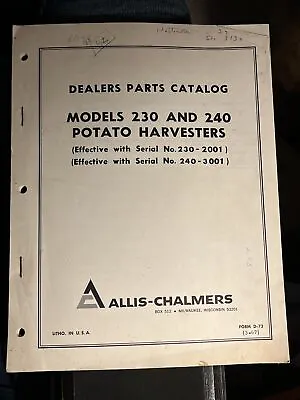 $19.99 • Buy Allis-chalmers Dealers Parts Catalog Models 230 And 240 Potato Harvesters