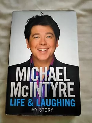 Michael McIntyre Life & Laughing Signed Hardback Book • £10.99