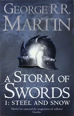 A Storm Of Swords: Part 1 Steel And Snow (Reissue) (A Song Of Ice And Fire Boo • £3.50