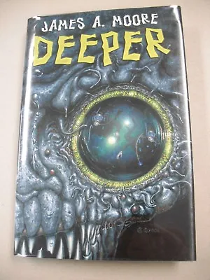 Signed/limited Ed  Deeper  By James A. Moore W/publishers Promo! #405/500 Copies • $45