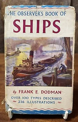 The Observer Book Of Ships - 1957 - Vintage Collectable HB - Dust Jacket • £5